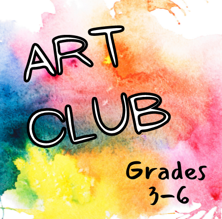 Monthly Art Club image. Grades 3 - 6. The words are superimposed on various colors laid down in watercolor. Each color is blended into its neighbor.