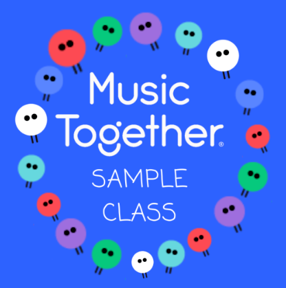 Music together. Sample class. A colorful illustration of circle characters with eyes and feet. The character colors include red, green, purple, and white.