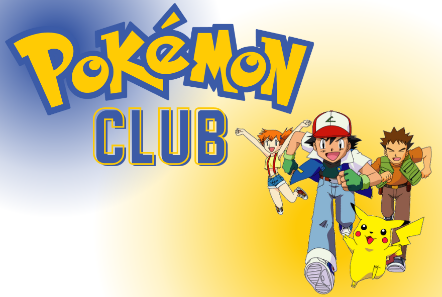 Pokemon club. Pokemon characters running out of the image and smiling. Characters shown include: Misty, Ash Ketchum, Brock and pikachu.