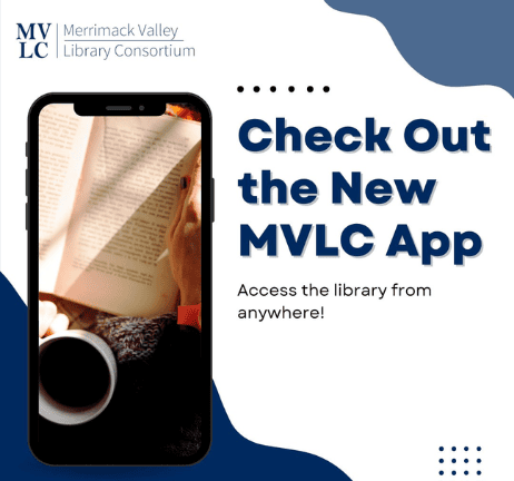 A graphic promoting the MVLC app shows a phone with an image of a person reading a book and holding a coffee cup. Text reads, Check Out the New MVLC App. Access the library from anywhere!.