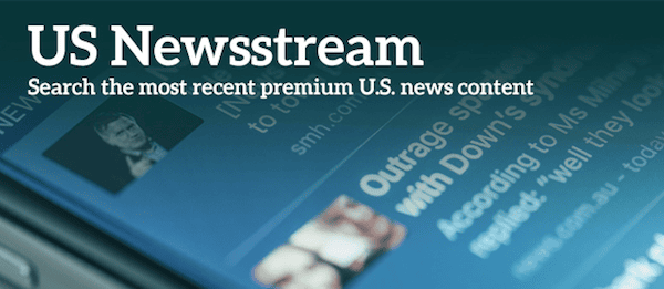 A close-up of a digital device screen displaying news articles, with the text US Newsstream and Search the most recent premium U.S. news content prominently overlaid at the top.